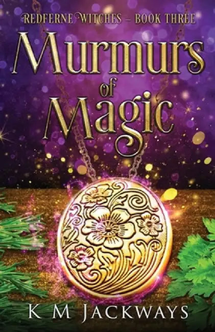 Murmurs of Magic by K. M. Jackways