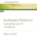 Multisided Platforms: Evaluating launch conditions by Robert David Hughes