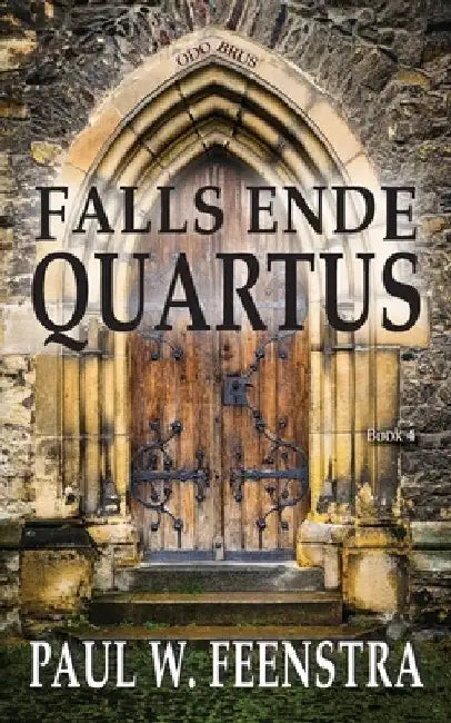 Falls Ende - Quartus: Quartus by Paul W. Feenstra
