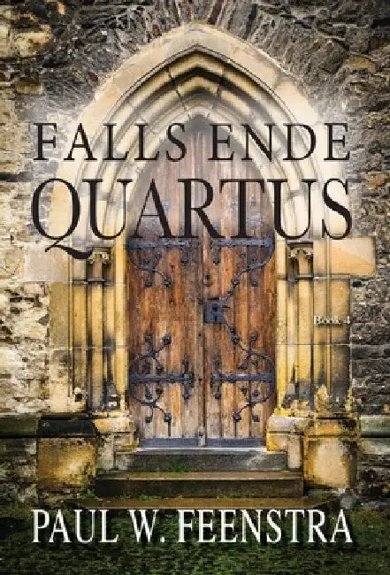 Falls Ende - Quartus: Quartus by Paul W. Feenstra
