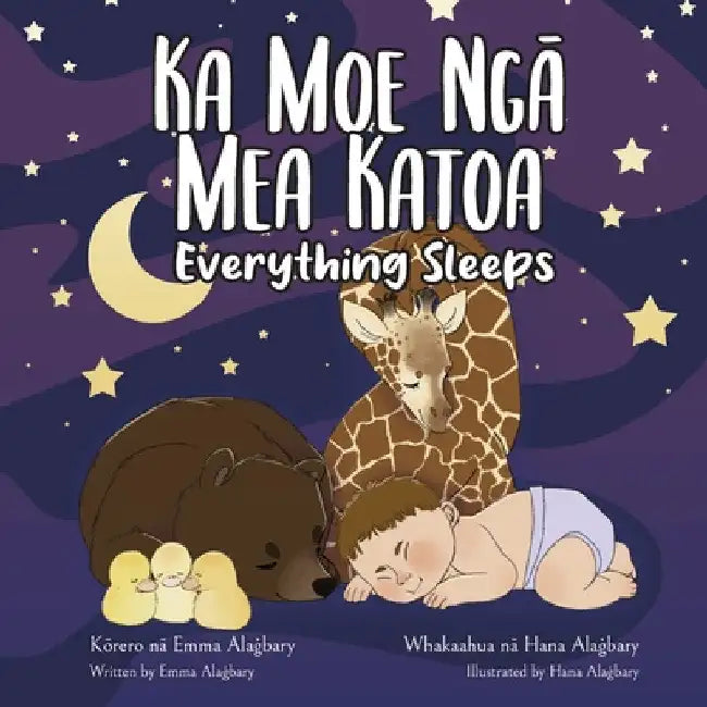 Ka Moe Ngā Mea Katoa - Everything Sleeps by Em Alagbary