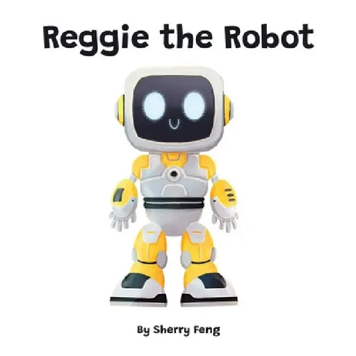Reggie the Robot by Matthew Foon