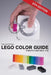 The Unofficial LEGO Color Guide: Fifth Edition by Christoph Bartneck