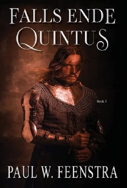 Falls Ende - Quintus: Quintus by Paul W. Feenstra