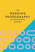 The Wedding Photography Letters: Words to Encourage, Equip, and Inspire Creative Wedding Photographers by Brad Wood