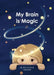My Brain is Magic by Meredith