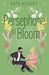 Persephone in Bloom: An Olympus Inc. Romance by Kate Healey