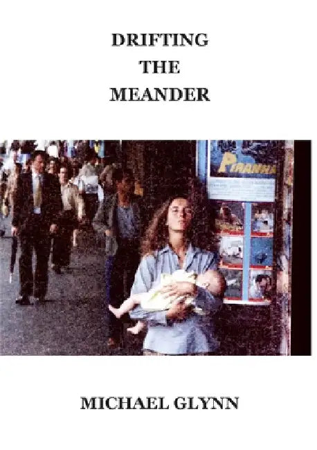 Drifting the Meander by Glynn, Michael