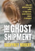 The Ghost Shipment by Geoffrey Robert