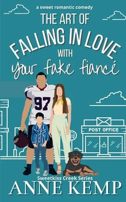 The Art of Falling in Love with Your Fake Fiancé: A closed door small town rom com by Anne Kemp