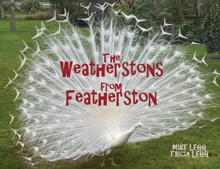 The Weatherstons from Featherston by Mike Legg
