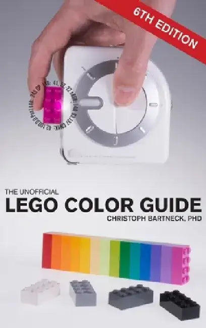 The Unofficial LEGO Color Guide: Sixth Edition by Christoph Bartneck