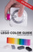 The Unofficial LEGO Color Guide: Sixth Edition by Christoph Bartneck