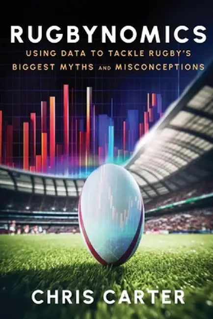 Rugbynomics by Chris Carter