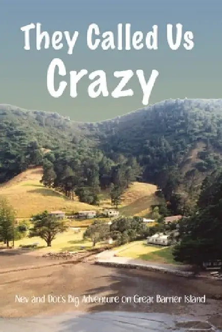 They Called Us Crazy by Gary Winger