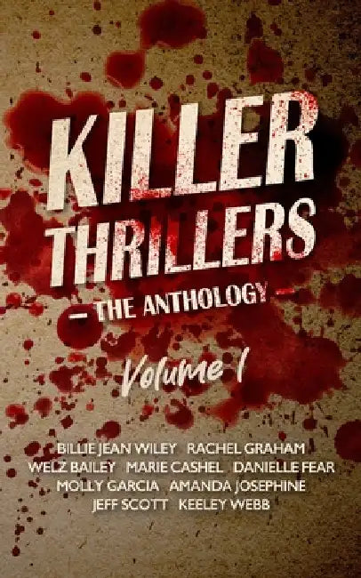 Killer Thrillers: The Anthology, Volume 1 by Graham, Rachel