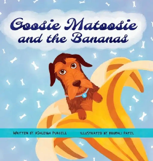 Goosie Matoosie and the Bananas by Ashleigh Purcell, Krupali Patel
