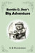 Bumble D. Bear's Big Adventure by E. B. Wainwright