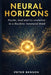 Neural Horizons: Psyche, Soul and Co-evolution in a Machine-Saturated Mind by Peter Benson
