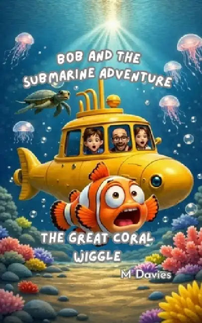 Bob And The Submarine Adventure by Davies