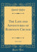 The Life and Adventures of Robinson Crusoe, Vol. 1 of 2 (Classic Reprint) by Defoe, Daniel