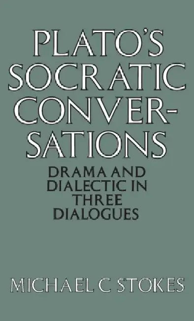 Plato's Socratic Conversations by Kim Rix