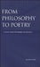 From Philosophy to Poetry by Donald J. Childs