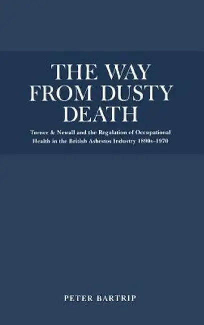The Way from Dusty Death by Peter Bartrip