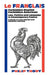 Le Franglais: Forbidden English, Forbidden American: Law, Politics and Language in Contemporary France: A Study in by Philip Malcolm Waller Thody