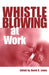 Whistleblowing at Work by David Lewis