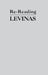 Re-Reading Levinas by Robert Bernasconi