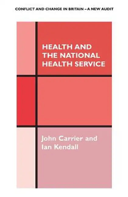Health and the National Health Service by John Carrier