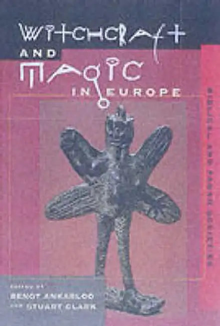 Witchcraft and Magic in Europe, Volume 1 by Pedro Calderon De La Barca