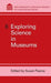 Exploring Science in Museums by Susan Pearce