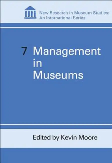 Management in Museums by Kevin Moore
