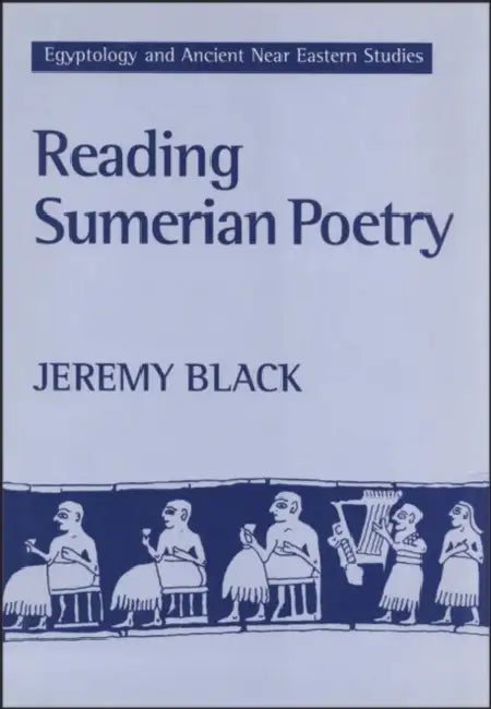 Reading Sumerian Poetry by Jeremy Black