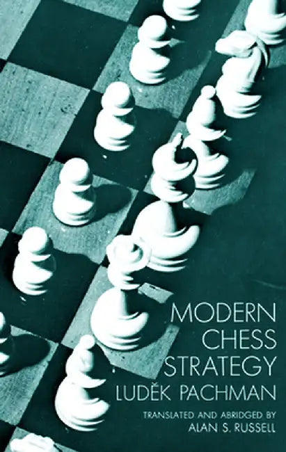 Modern Chess Strategy by Ludek Pachman