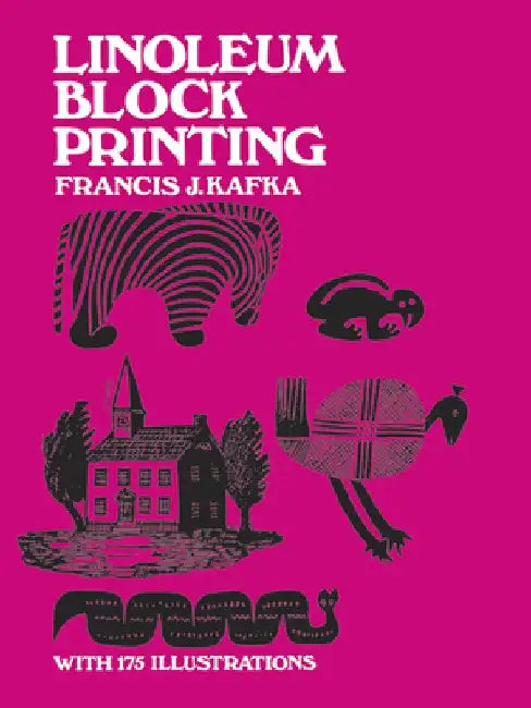 Linoleum Block Printing by Francis J. Kafka
