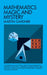 Mathematics, Magic and Mystery by Martin Gardner