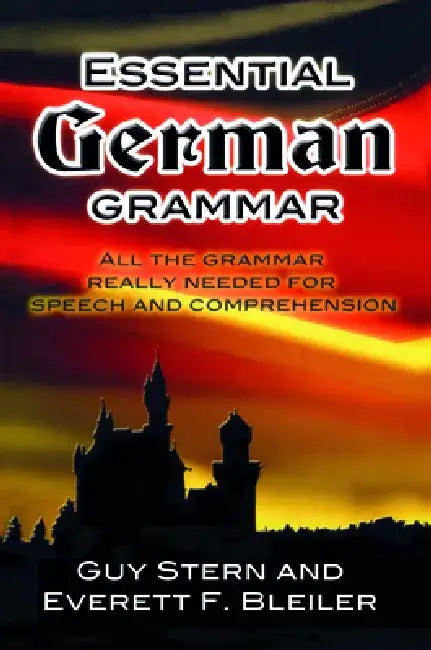 Essential German Grammar by Guy Stern