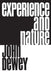 Experience and Nature by John Dewey