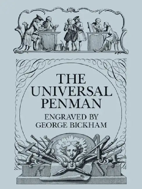 The Universal Penman by George Bickham
