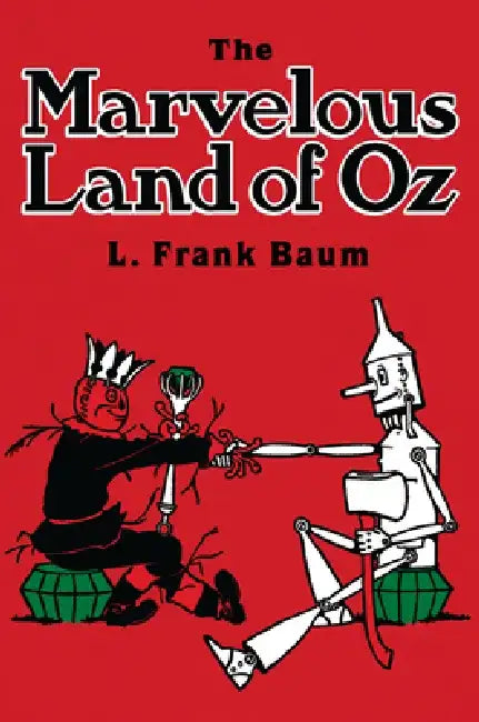 The Marvelous Land of Oz by L. Frank Baum