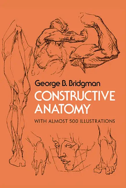 Constructive Anatomy by George B. Bridgman