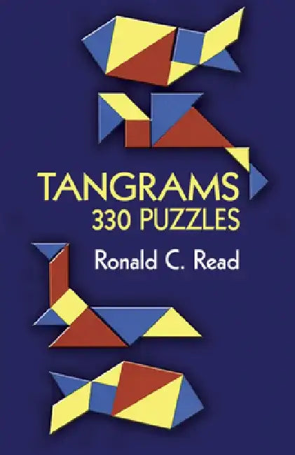 Tangrams: 330 Puzzles by Ronald C. Read