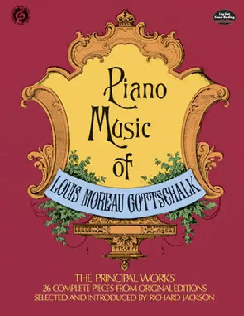 Piano Music by Louis M. Gottschalk