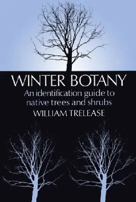 Winter Botany by William Trelease