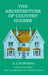 The Architecture of Country Houses by Andrew J. Downing