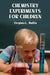 Chemistry Experiments for Children by Virginia L. Mullin