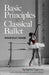 Basic Principles of Classical Ballet by Agrippina Vaganova
